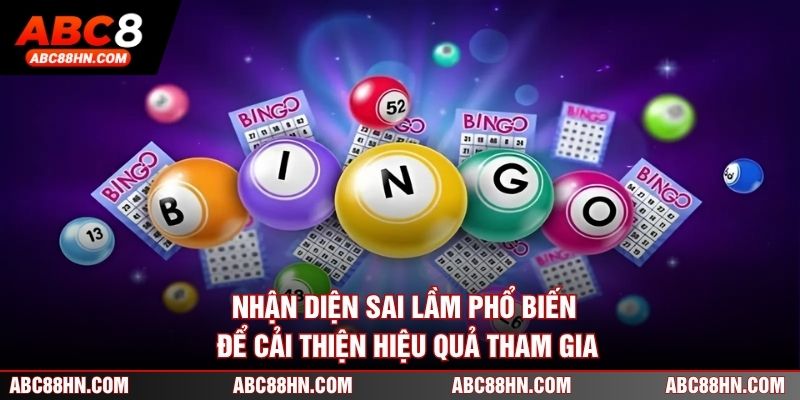 Nhận diện sai lầm phổ biến để cải thiện hiệu quả tham gia