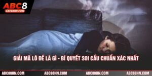Giải Mã Lô Đề Là Gì - Bí Quyết Soi Cầu Chuẩn Xác Nhất